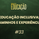 Educação inclusiva_podcast capa 33